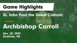  St. John Paul the Great Catholic  vs Archbishop Carroll  Game Highlights - Dec. 20, 2023