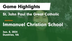  St. John Paul the Great Catholic  vs Immanuel Christian School Game Highlights - Jan. 8, 2024