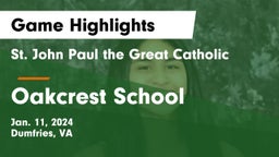  St. John Paul the Great Catholic  vs Oakcrest School Game Highlights - Jan. 11, 2024