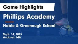 Phillips Academy vs Noble & Greenough School Game Highlights - Sept. 14, 2023