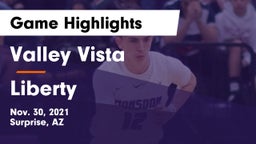 Valley Vista  vs Liberty  Game Highlights - Nov. 30, 2021