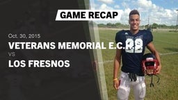 Recap: Veterans Memorial E.C.H.S. vs. Los Fresnos  2015