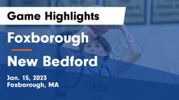 Foxborough  vs New Bedford  Game Highlights - Jan. 15, 2023