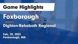 Foxborough  vs Dighton-Rehoboth Regional  Game Highlights - Feb. 20, 2023