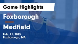 Foxborough  vs Medfield  Game Highlights - Feb. 21, 2023