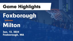 Foxborough  vs Milton  Game Highlights - Jan. 12, 2024