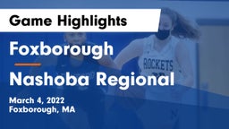 Foxborough  vs Nashoba Regional  Game Highlights - March 4, 2022