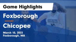 Foxborough  vs Chicopee  Game Highlights - March 10, 2023