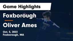 Foxborough  vs Oliver Ames  Game Highlights - Oct. 5, 2022