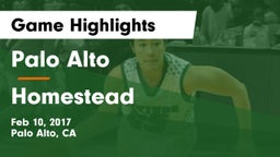 Palo Alto  vs Homestead  Game Highlights - Feb 10, 2017
