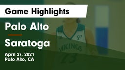 Palo Alto  vs Saratoga  Game Highlights - April 27, 2021