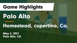 Palo Alto  vs Homestead, cupertino, Ca. Game Highlights - May 4, 2021