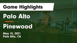 Palo Alto  vs Pinewood  Game Highlights - May 15, 2021