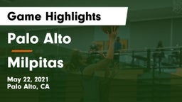 Palo Alto  vs Milpitas  Game Highlights - May 22, 2021