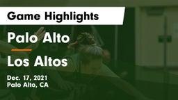 Palo Alto  vs Los Altos  Game Highlights - Dec. 17, 2021