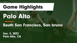 Palo Alto  vs South San Francisco, San bruno Game Highlights - Jan. 3, 2022