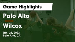 Palo Alto  vs Wilcox  Game Highlights - Jan. 24, 2022