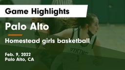 Palo Alto  vs Homestead  girls basketball Game Highlights - Feb. 9, 2022