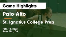 Palo Alto  vs St. Ignatius College Prep Game Highlights - Feb. 18, 2022