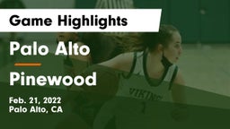 Palo Alto  vs Pinewood  Game Highlights - Feb. 21, 2022