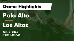 Palo Alto  vs Los Altos  Game Highlights - Jan. 6, 2023