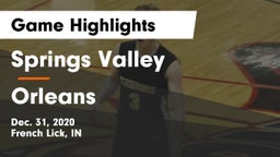 Springs Valley  vs Orleans  Game Highlights - Dec. 31, 2020