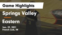 Springs Valley  vs Eastern  Game Highlights - Jan. 29, 2021