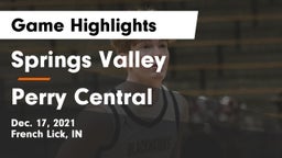 Springs Valley  vs Perry Central  Game Highlights - Dec. 17, 2021