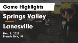 Springs Valley  vs Lanesville  Game Highlights - Dec. 9, 2023