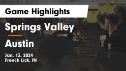 Springs Valley  vs Austin  Game Highlights - Jan. 13, 2024