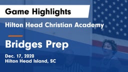 Hilton Head Christian Academy vs Bridges Prep Game Highlights - Dec. 17, 2020