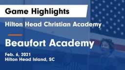 Hilton Head Christian Academy vs Beaufort Academy Game Highlights - Feb. 6, 2021