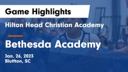 Hilton Head Christian Academy vs Bethesda Academy Game Highlights - Jan. 26, 2023