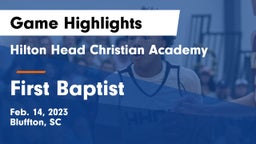 Hilton Head Christian Academy vs First Baptist  Game Highlights - Feb. 14, 2023