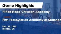 Hilton Head Christian Academy vs First Presbyterian Academy at Shannon Forest Game Highlights - Feb. 22, 2023