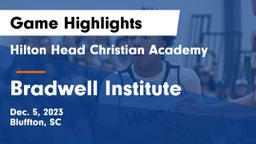 Hilton Head Christian Academy vs Bradwell Institute  Game Highlights - Dec. 5, 2023