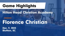 Hilton Head Christian Academy vs Florence Christian  Game Highlights - Dec. 9, 2023