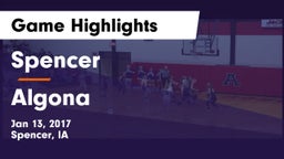 Spencer  vs Algona  Game Highlights - Jan 13, 2017