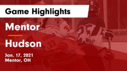 Mentor  vs Hudson  Game Highlights - Jan. 17, 2021