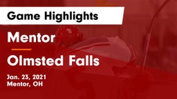 Mentor  vs Olmsted Falls  Game Highlights - Jan. 23, 2021