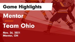 Mentor  vs Team Ohio Game Highlights - Nov. 26, 2021