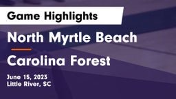 North Myrtle Beach  vs Carolina Forest  Game Highlights - June 15, 2023
