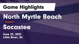 North Myrtle Beach  vs Socastee  Game Highlights - June 29, 2023