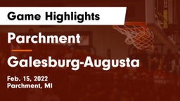 Parchment  vs Galesburg-Augusta  Game Highlights - Feb. 15, 2022
