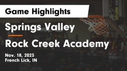 Springs Valley  vs Rock Creek Academy  Game Highlights - Nov. 18, 2023