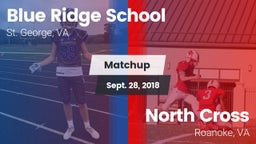 Matchup: Blue Ridge vs. North Cross  2018