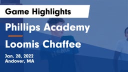 Phillips Academy vs Loomis Chaffee Game Highlights - Jan. 28, 2022
