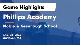 Phillips Academy vs Noble & Greenough School Game Highlights - Jan. 28, 2023