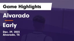 Alvarado  vs Early  Game Highlights - Dec. 29, 2023