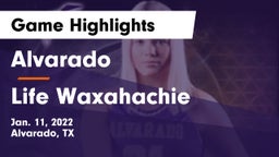 Alvarado  vs Life Waxahachie Game Highlights - Jan. 11, 2022